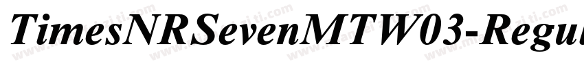 TimesNRSevenMTW03-Regular Regular字体转换